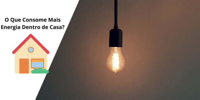O que consome mais energia dentro de casa?